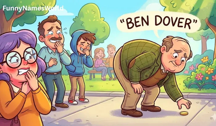 Funny Names like Ben Dover